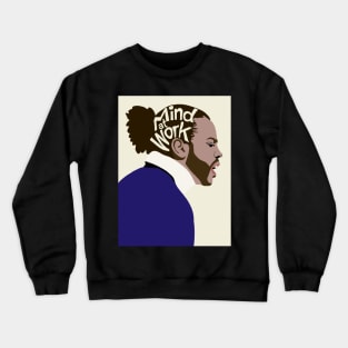 Mind At Work Crewneck Sweatshirt